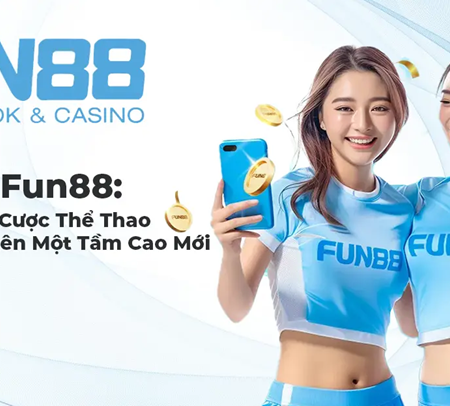 Fun888 | Link Vào Nhà Cái Fun88 Mới Nhất 2024