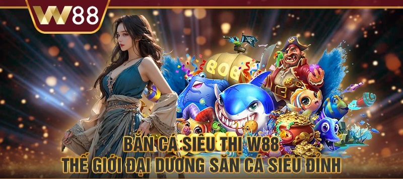 bắn cá w88